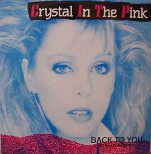 Crystal In The Pink - Back To You album cover