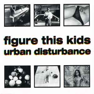 Urban Disturbance (3) - Figure This Kids album cover