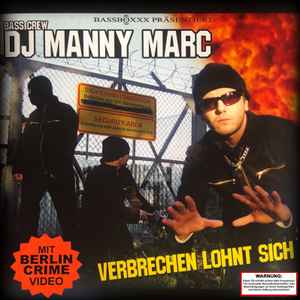 DJ Manny Marc - Verbrechen Lohnt Sich