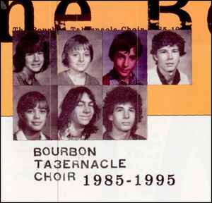 The Bourbon Tabernacle Choir - 1985-1995 album cover