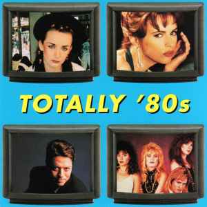 Various - Totally '80s album cover
