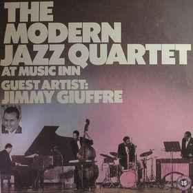 The Modern Jazz Quartet Guest Artist: Jimmy Giuffre – The Modern 