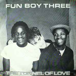 The Tunnel Of Love - Fun Boy Three