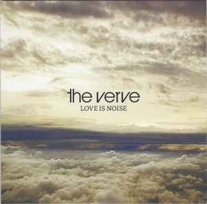 The Verve - Love Is Noise album cover