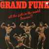 Grand Funk* - All The Girls In The World Beware !!!