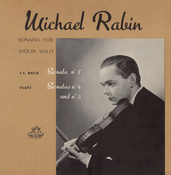 Bach, Ysaÿe, Michael Rabin – Bach: Sonata For Solo Violin No. 3 