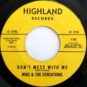 Mike & The Censations - Don't Mess With Me / There Is Nothing I Can Do About It