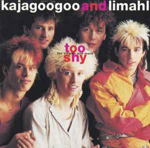Too Shy - The Singles And More - Kajagoogoo And Limahl