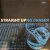 Delano Smith / Norm Talley - Straight Up No Chaser