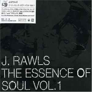 J. Rawls – The Essence Of Soul (2005, CD) - Discogs