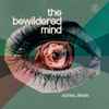 Astral Brain - The Bewildered Mind