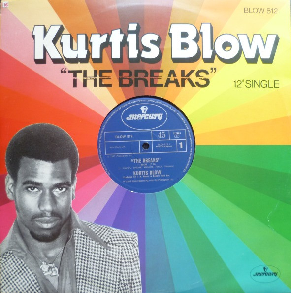 Kurtis Blow – The Breaks (1980, Vinyl) - Discogs