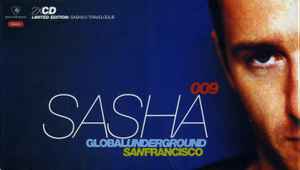 Global Underground 009: San Francisco - Sasha