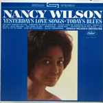 Yesterday's Love Songs/Today's Blues / Nancy Wilson