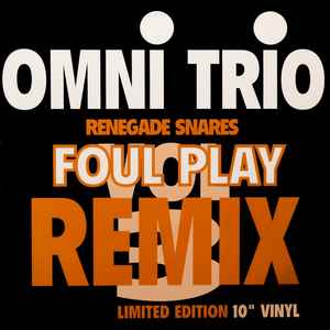 Omni Trio - Vol 3 - Renegade Snares (Foul Play Remix)