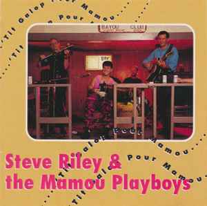 Steve Riley & The Mamou Playboys - 'Tit Galop Pour Mamou album cover