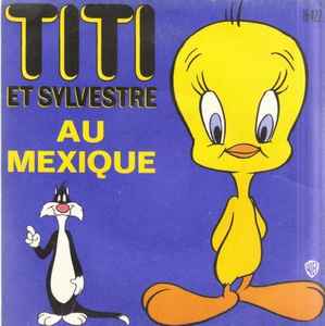 Titi Et Sylvestre Au Mexique (Vinyl, 7