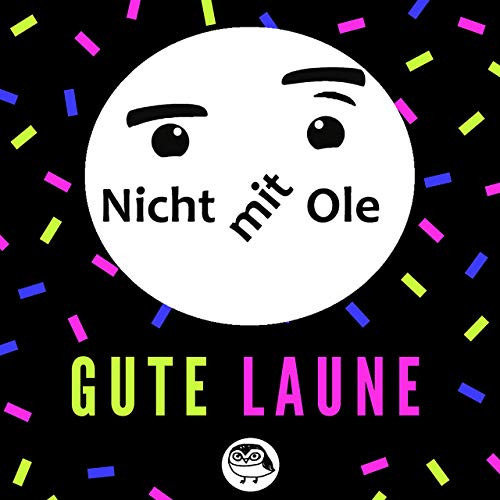 last ned album Nicht Mit Ole - Gute Laune