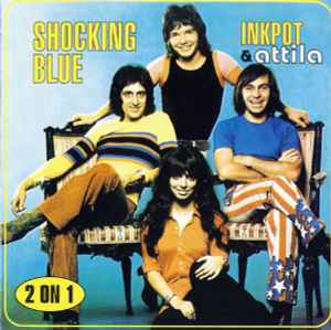 Inkpot & Attila - Shocking Blue