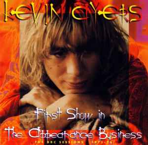 Kevin Ayers - First Show In The Appearance Business (The BBC Sessions 1973-76) album cover