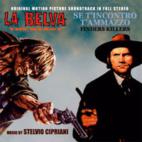 baixar álbum Stelvio Cipriani - La Belva Se TIncontro TAmmazzo Original Motion Picture Soundtrack In Full Stereo