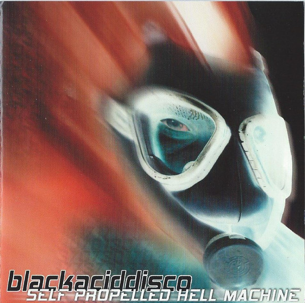 ladda ner album blackaciddisco - Self Propelled Hell Machine