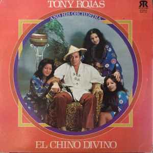 Tony Rojas And His Orchestra - El Chino Divino album cover