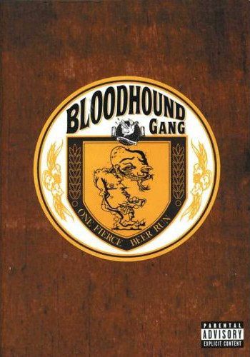 Bloodhound Gang One Fierce Beer Run Releases Discogs