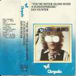 Cover of You're Never Alone With A Schizophrenic, 1979, Cassette