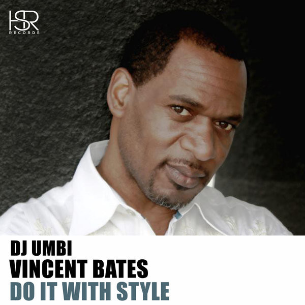 lataa albumi DJ Umbi, Vincent Bates - Do It With Style