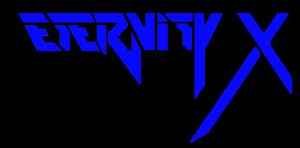 Eternity X | Discography | Discogs