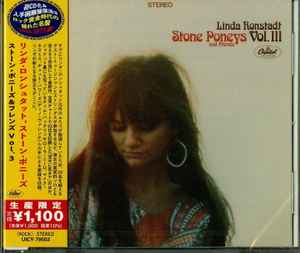 Vol. III - Linda Ronstadt, Stone Poneys And Friends