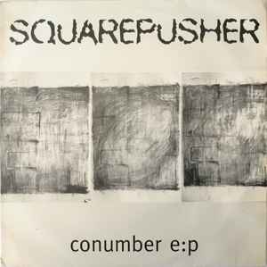 Conumber E:P - Squarepusher