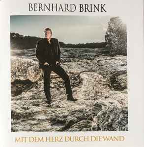Bernhard Brink - Mit Dem Herz Durch Die Wand album cover