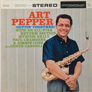 Art Pepper - Gettin' Together! | Releases | Discogs
