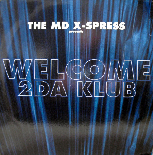 descargar álbum The MD XSpress - Welcome 2Da Klub