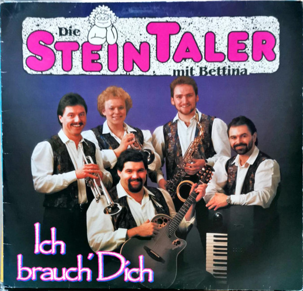 descargar álbum Die Steintaler Mit Bettina - Ich Brauch Dich