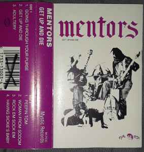 Mentors – Get Up And Die (Cassette) - Discogs