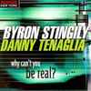 Byron Stingily - Why Can't You Be Real?