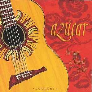 Guido Luciani - Azucar: The Magic Of Spanish Guitar Album-Cover