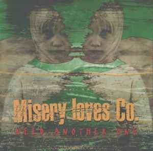 Misery Loves Co. - Need Another One album cover