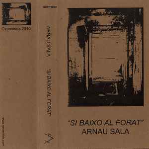Arnau Sala - Si Baixo Al Forat album cover