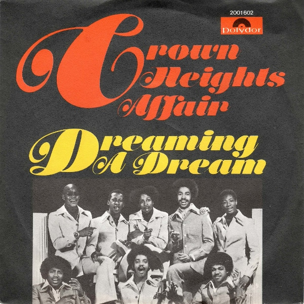 Crown Heights Affair – Dreaming A Dream (1975, Vinyl) - Discogs