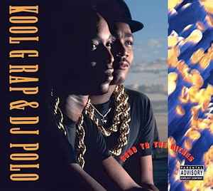 Kool G Rap & D.J. Polo - Road To The Riches (Special Edition Extended Play Double Disc)
