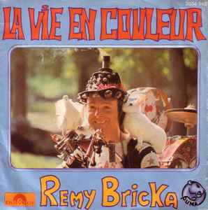 Rémy Bricka - La Vie En Couleur