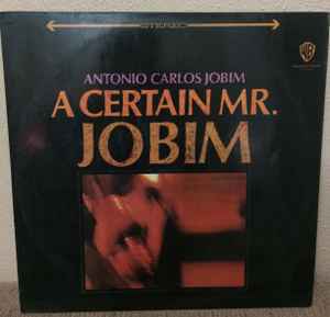 Antonio Carlos Jobim - A Certain Mr. Jobim album cover