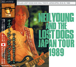 Album herunterladen Neil Young And The Lost Dogs - Japan Tour 1989