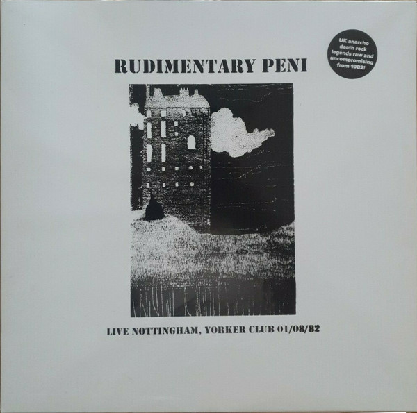 Rudimentary Peni – Live Nottingham, Yorker Club, 01/08/1982 (2019