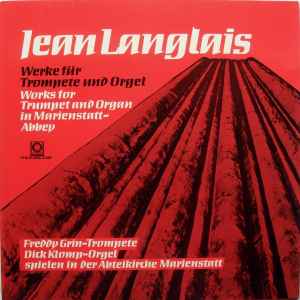 Jean Langlais – Werke Für Trompete Und Orgel = Works For Trumpet
