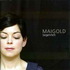 Maigold - Begehrlich album cover